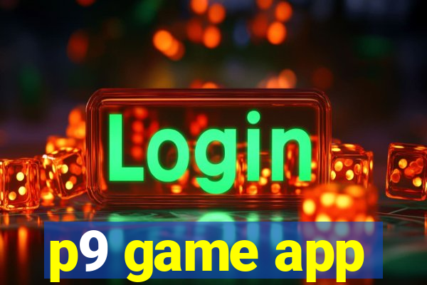 p9 game app